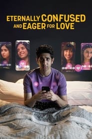 Eternally Confused and Eager for Love izle