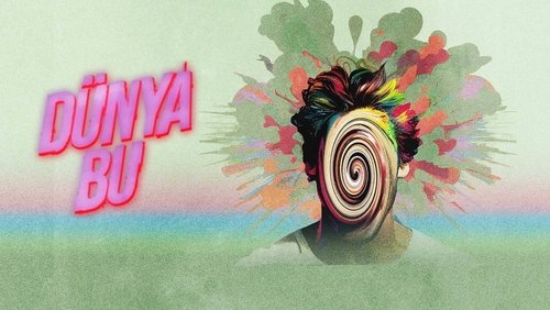 Dünya Bu 1.Sezon 7.Bölüm izle