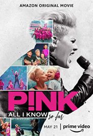 P!nk: All I Know So Far izle